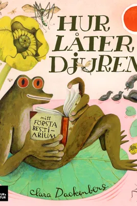Hur låter djuren?: Mitt första bestiarium