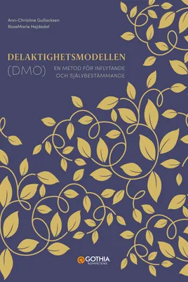 Delaktighetsmodellen (DMO): En metod för inflytande och självbestämmande