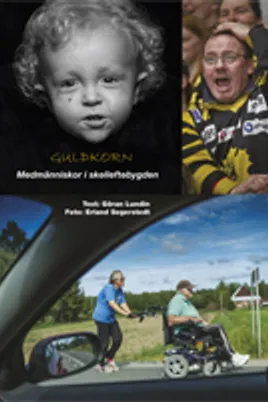 Guldkorn: Medmänniskor i Skelleftebygden