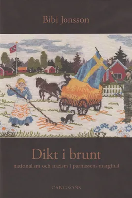 Dikt i brunt: Nationalism och nazism i parnassens marginal