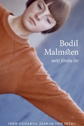Mitt första liv: Den gudarna älskar dör inte